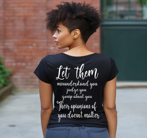 Let Them Misunderstand You Tshirt