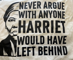 Never Argue Tshirt