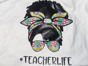 #TEACHERLIFE Tshirt