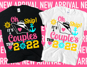 Oh Ship It's a Couples Trip Tshirt