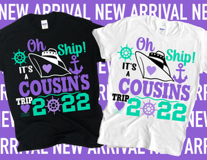 Oh Ship It's a Cousin Trip Tshirt