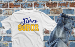 Fierce Soror Tshirt