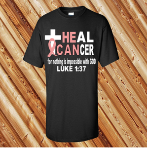 He Can Heal Cancer Tshirt