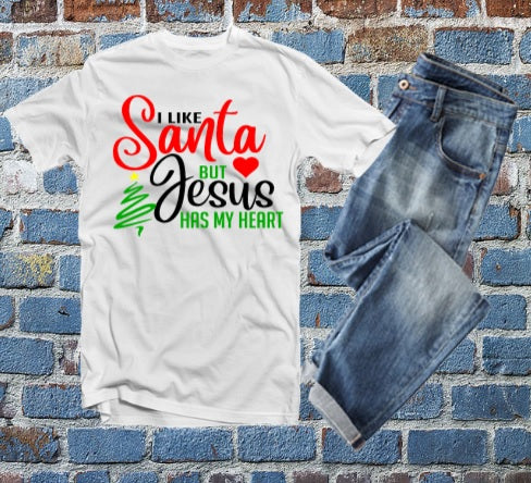 I like Santa BUT Jesus has my heart Tshirt