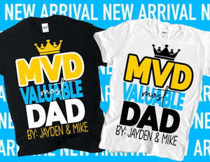 Most Valuable DAD Tshirt