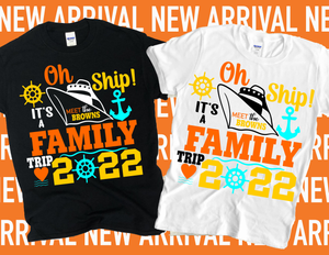 Oh Ship It's a Family Trip Tshirt