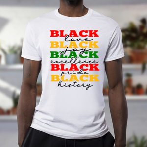 BLACK love joy excellence pride history Tshirt