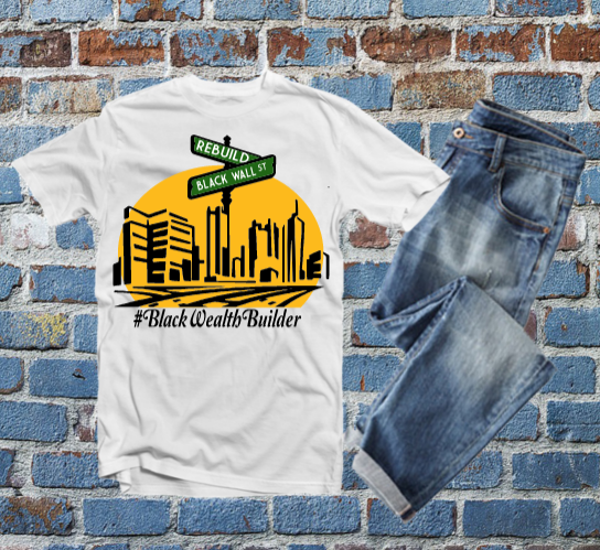 Black Wealth Builder Tshirt