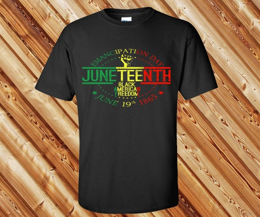 Emancipation Day Juneteenth Tshirt