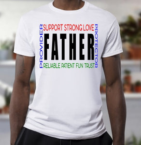 Father - Provider, Protector Tshirt