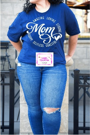 MOM - Amazing, Loving, Strong, Happy, Selfless, and Graceful Tshirt